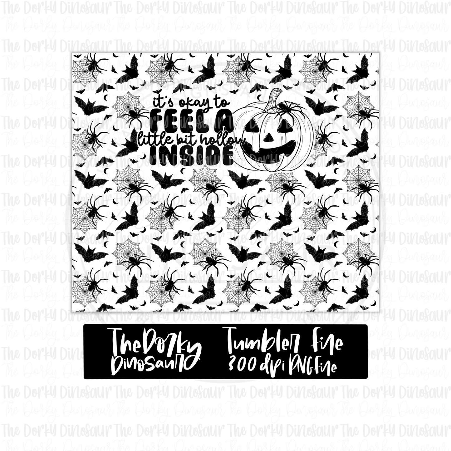 It’s Okay To Feel A Little Hollow Inside Tumbler Digital Design | PNG File | Sublimation Tumbler Design