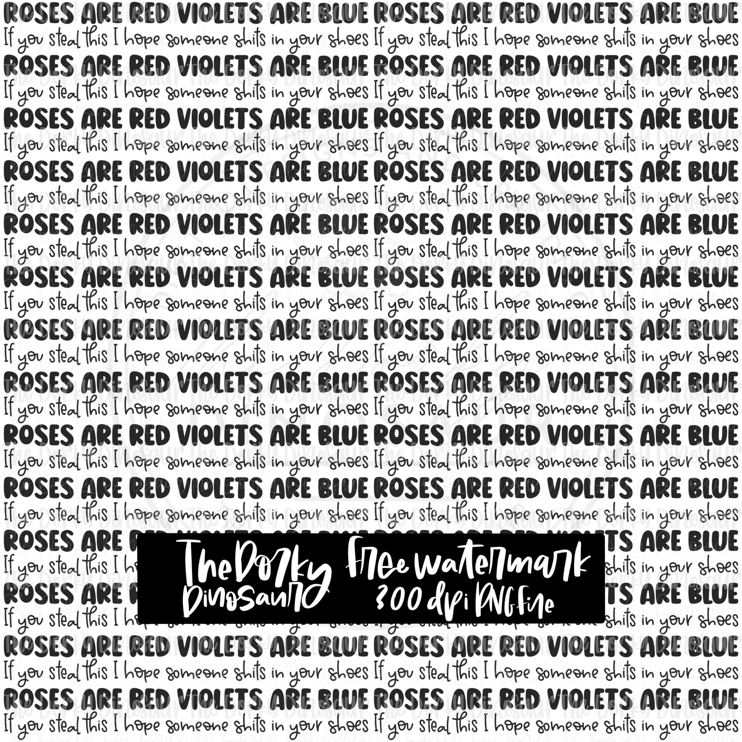 FREE Roses Are Red Violets Are Blue Watermark