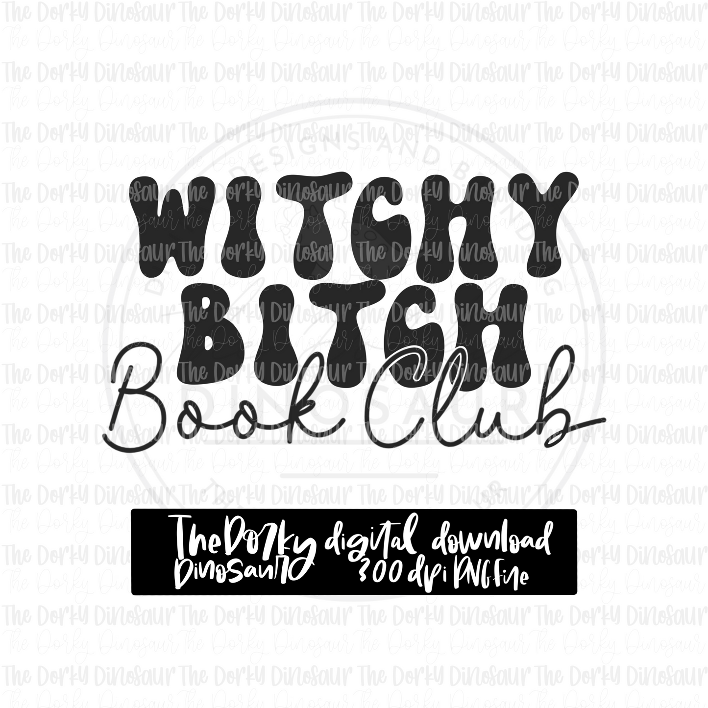 Witchy Bitch Book Club PNG File | Halloween PNG File | Bookish Digital PNG Download | Sublimation File
