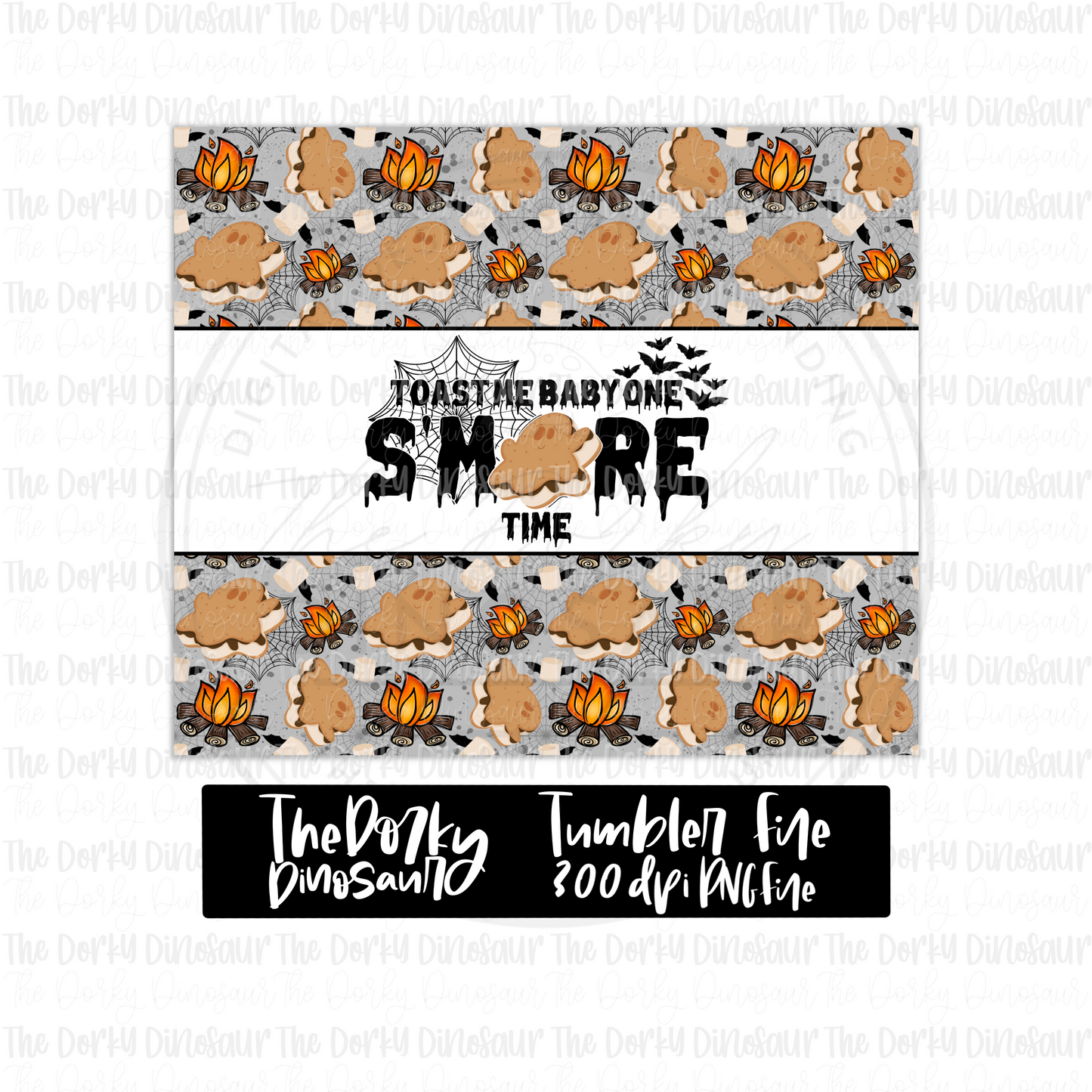 Toast Me Baby One S’more Time Tumbler Digital Design | PNG File | Sublimation Tumbler Design