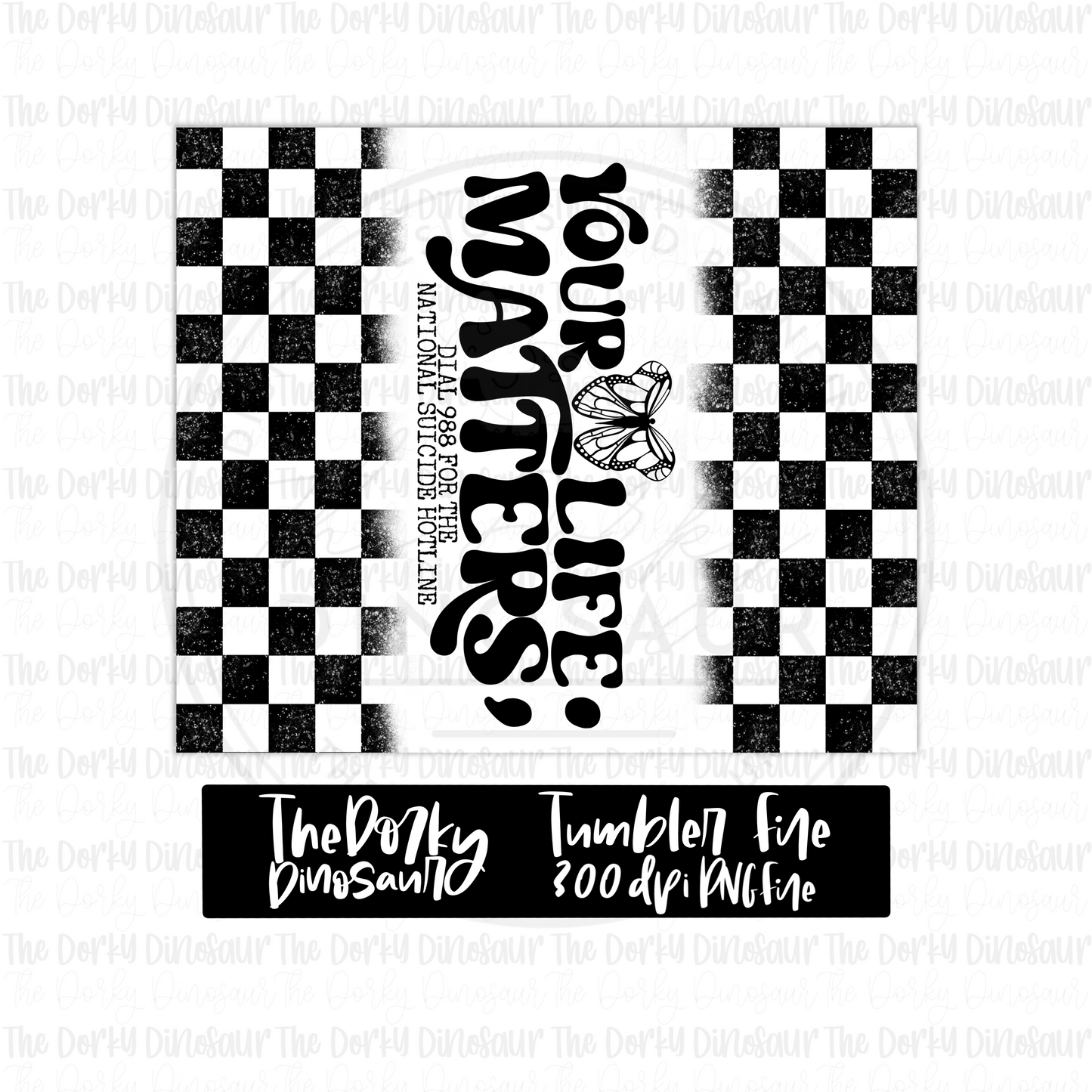 Your Life Matters Tumbler Digital Design | PNG File | Sublimation Tumbler Design