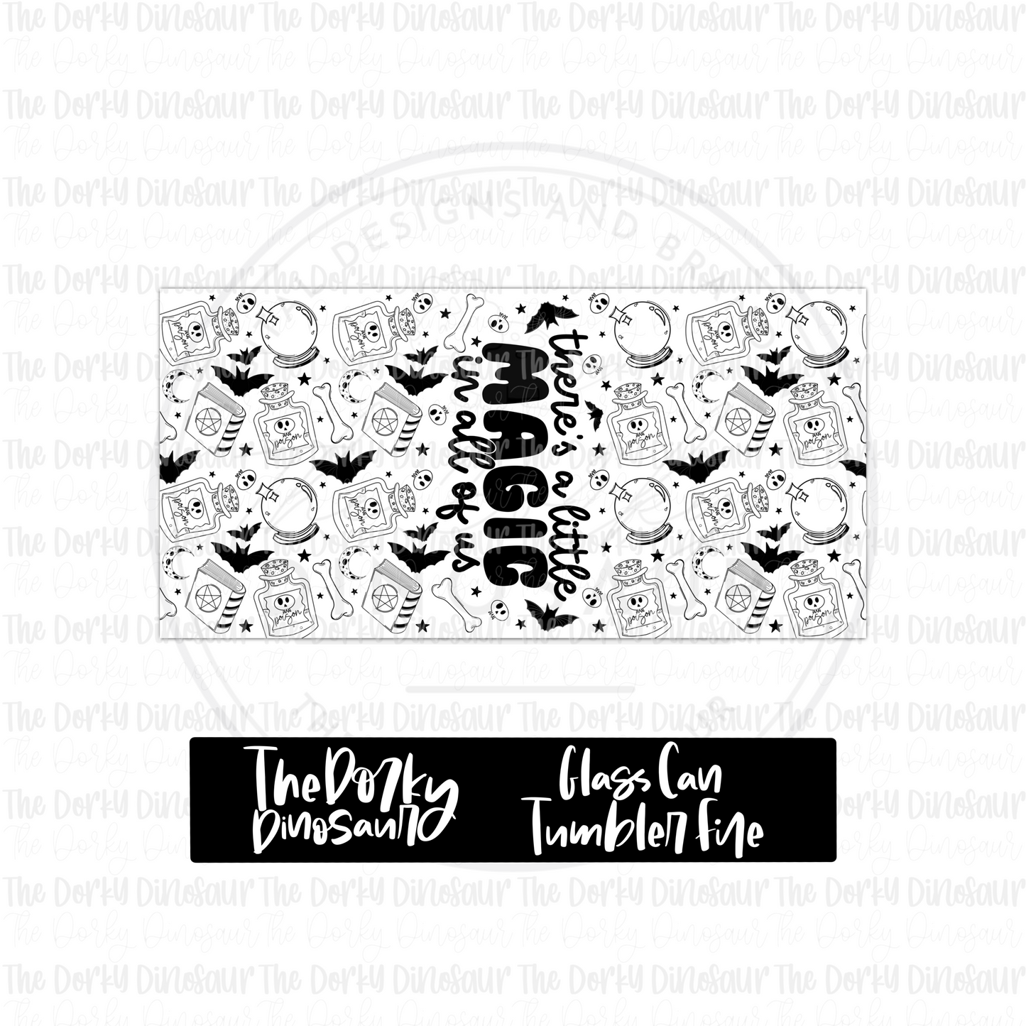 There’s A Little Magic In All Of Us Glass Can Tumbler Digital Design | PNG File | Sublimation Tumbler Design