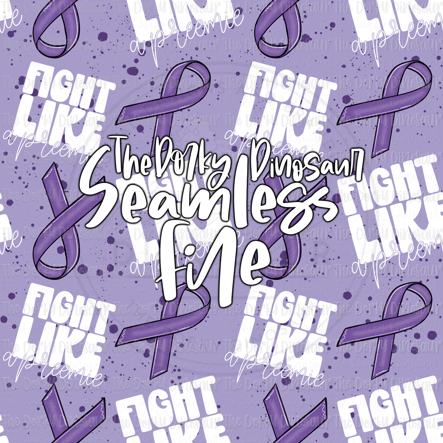 Fight Like A Preemie Seamless PNG File