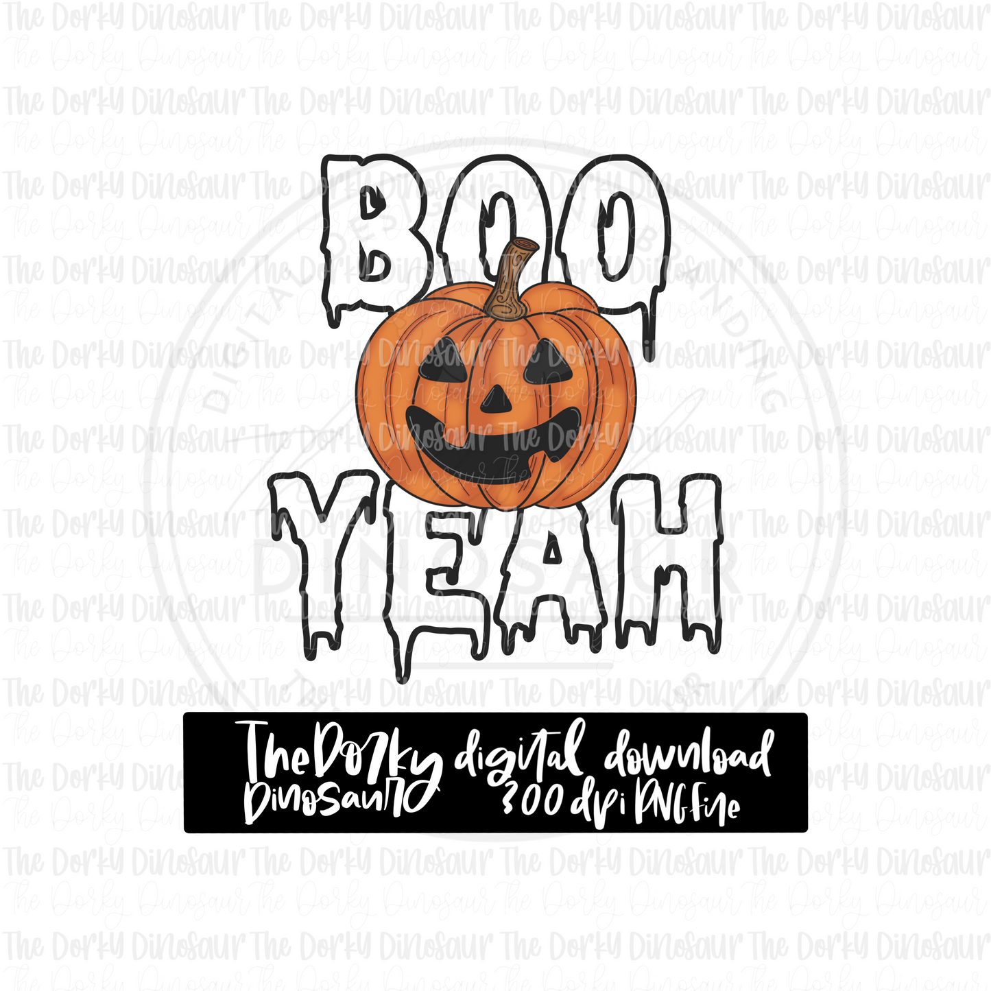 Boo Yeah PNG File | Halloween PNG File | Digital PNG Download | Sublimation File