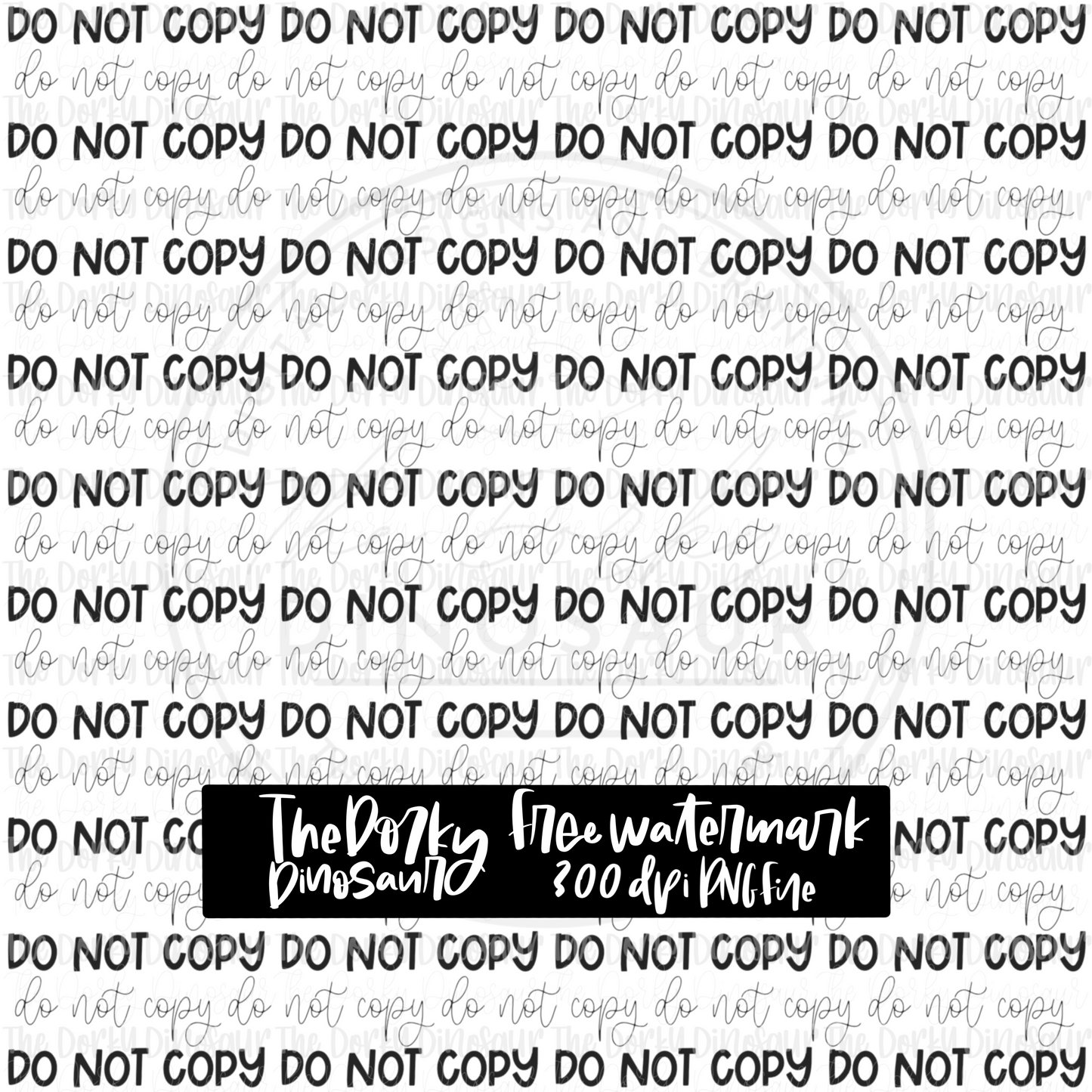 FREE Generic Do Not Copy Watermark