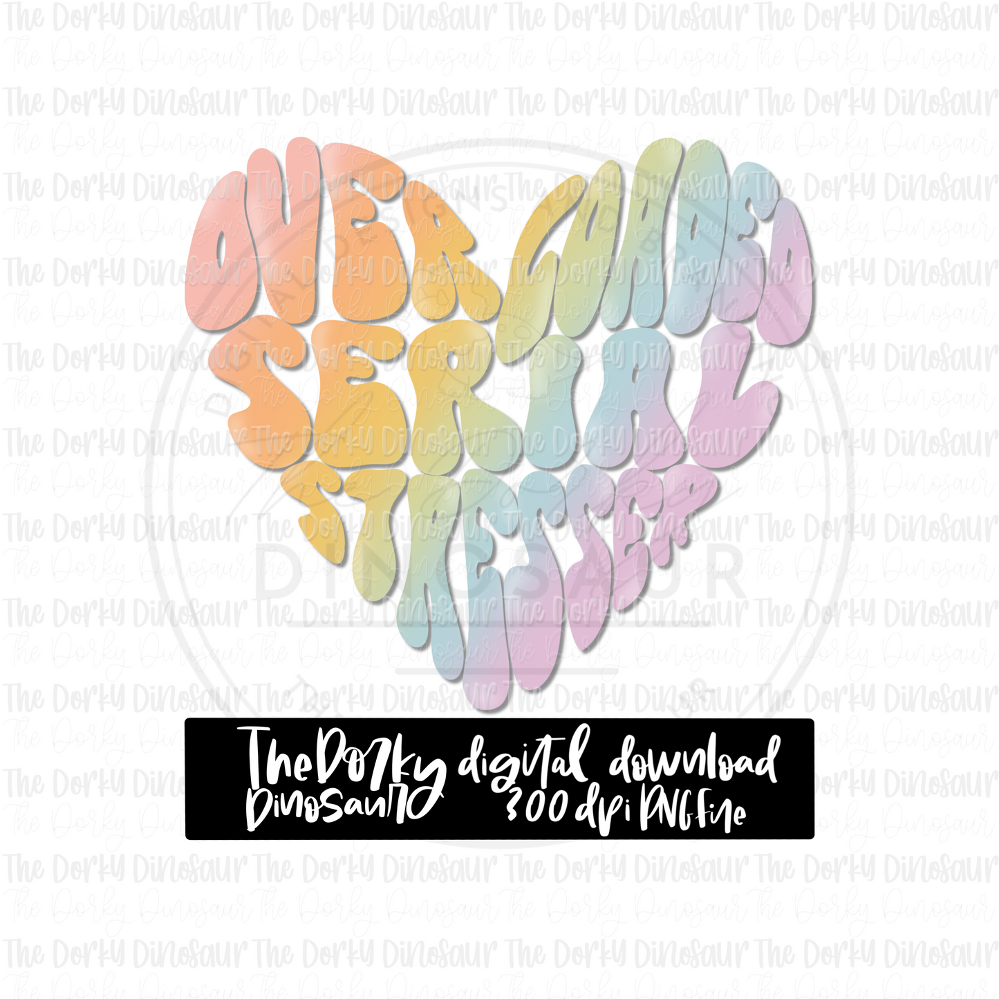 Overload Serial Stresser PNG File | Mental Health Digital File | Full Color PNG File | Digital Download | Sublimation File