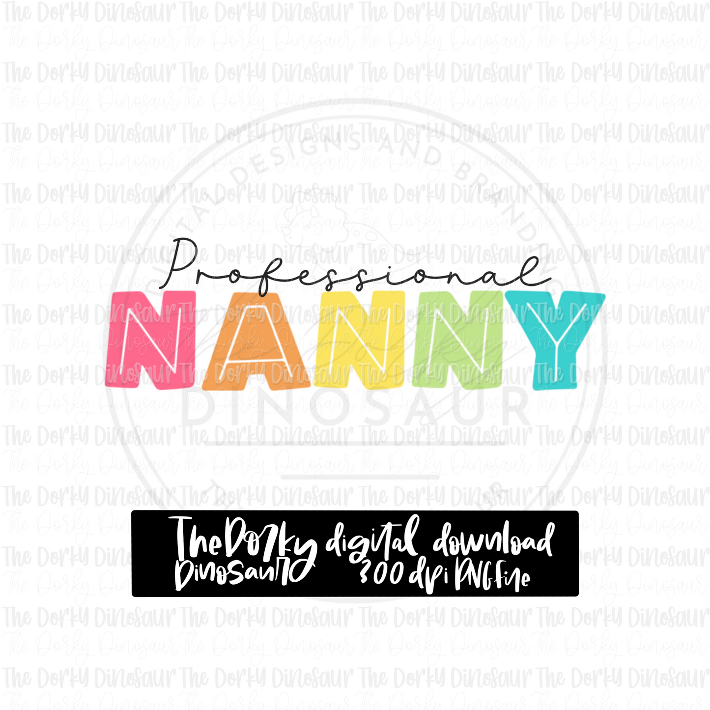 Professional Nanny PNG File | Occupation Digital File | PNG File | Digital Download | Sublimation File