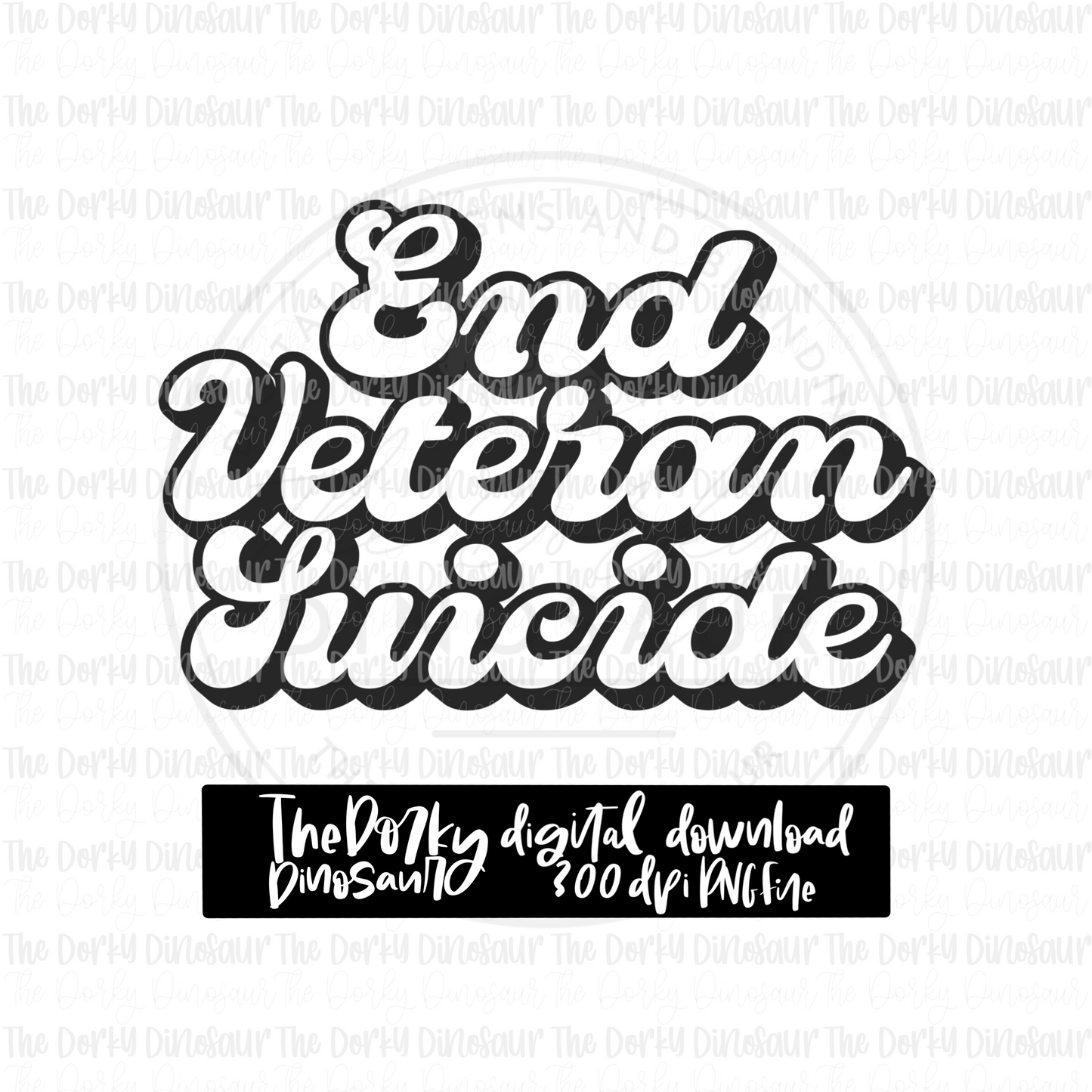 End Veteran Suicide PNG File | Awareness Digital File | Mental Health PNG File | Digital Download | Sublimation File