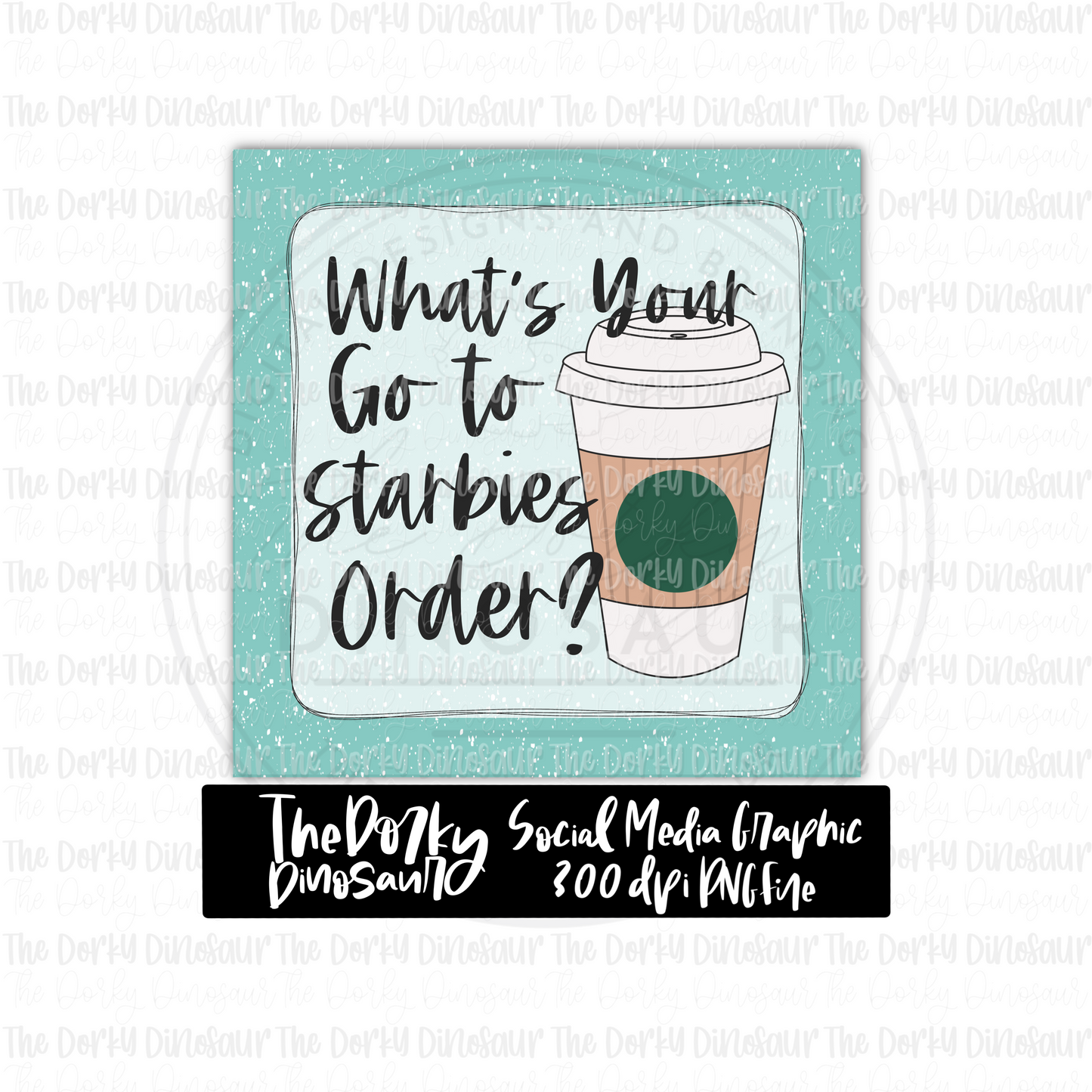 What’s Your Go To Order Social Media Graphic | 300 DPI PNG File | Engagement Graphic