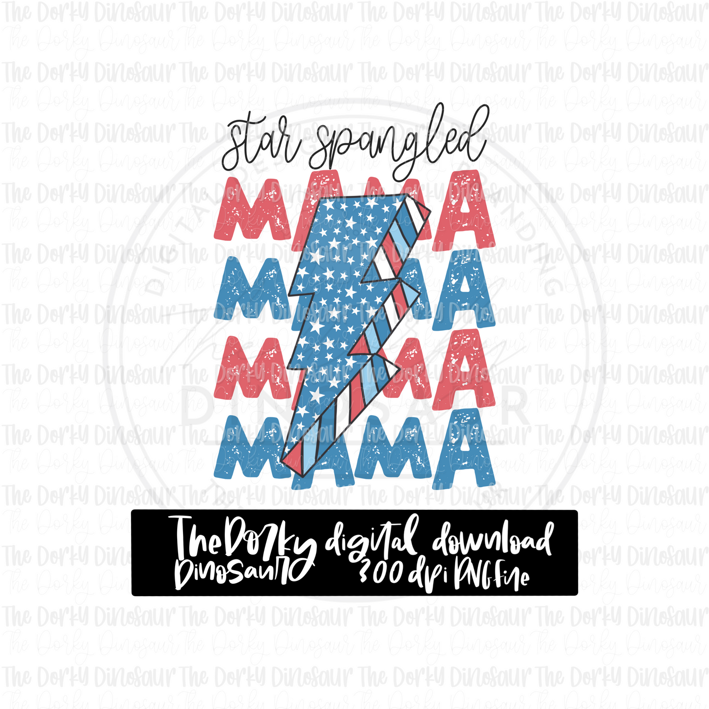 Star Spangled Mama PNG File | 4th of July Digital File | Patriotic PNG File | Digital Download | Holiday Sublimation File