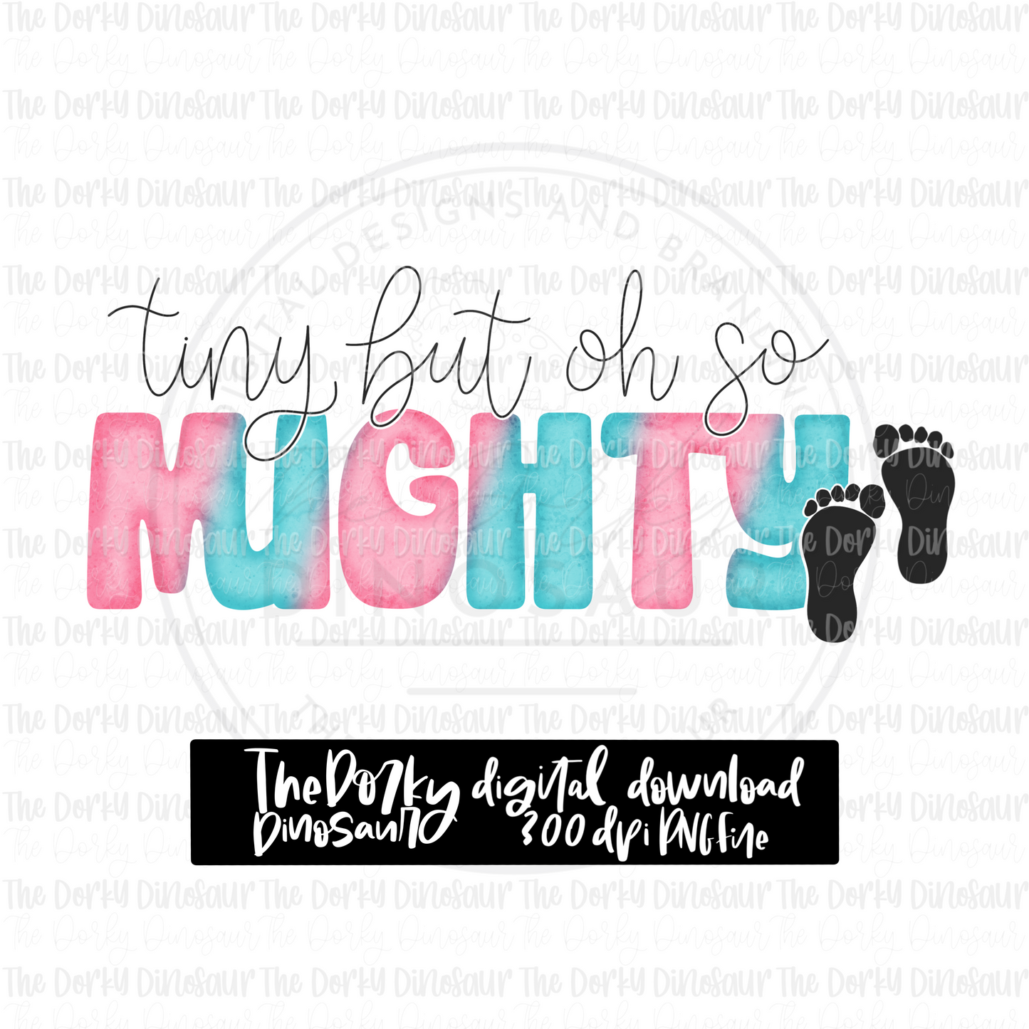 Tiny But Oh So Mighty PNG File | Awareness PNG File | Digital PNG Download | Sublimation File