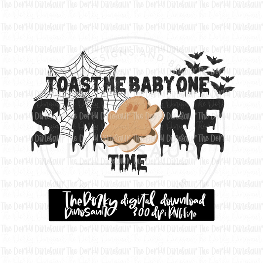 Toast Me Baby One S’more Time PNG File | Halloween PNG File | Digital PNG Download | Sublimation File