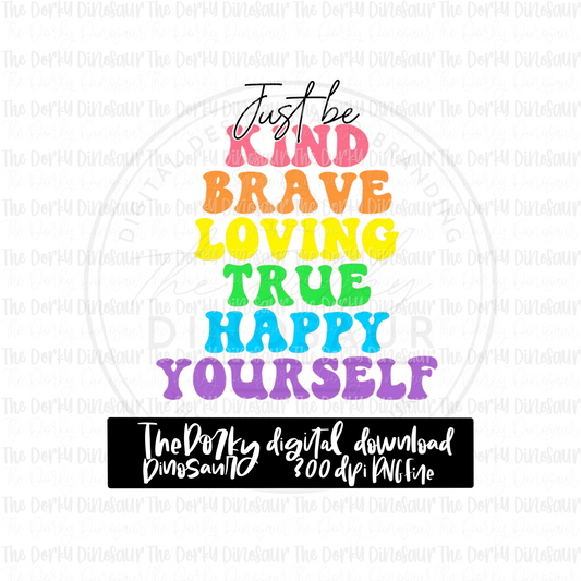 Just Be Kind PNG File | Kindness Digital File | Full Color PNG File | Digital Download | Sublimation File