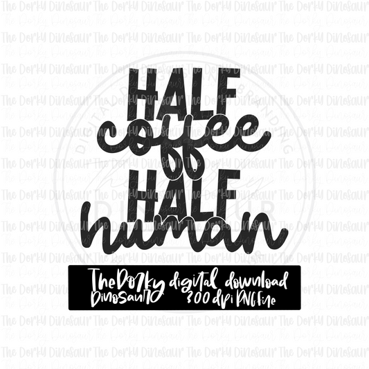 Half Coffee Half Human PNG File | Coffee Digital File | Single Color PNG File | Digital Download | Sublimation File