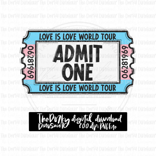 Love Is Love World Tour Ticket (Transgender) PNG File | Pride Digital File | LGBTQIA+ PNG File | Digital Download | Pride Sublimation File