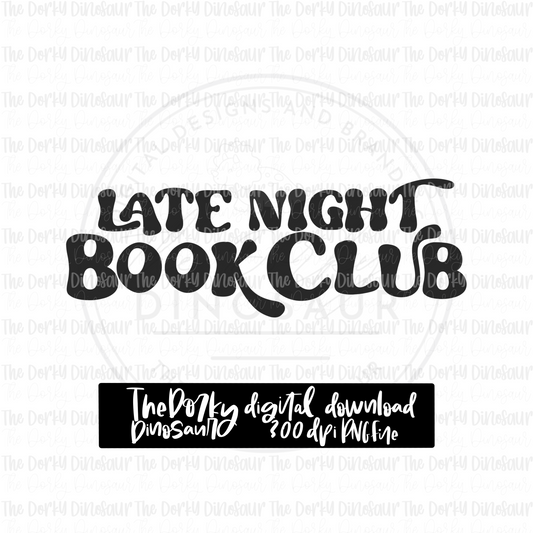 Late Night Book Club PNG File | Single Color Digital File | Bookish PNG | Digital Download | Sublimation File