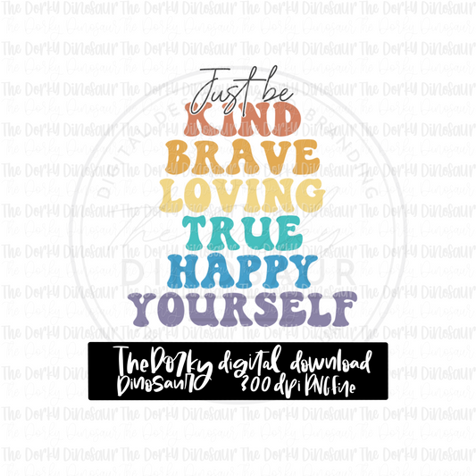 Just Be Kind PNG File | Kindness Digital File | Full Color PNG File | Digital Download | Sublimation File