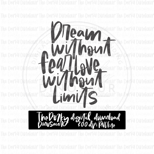 Dream Without Fear PNG File | Inspirational Digital File | Single Color PNG File | Digital Download | Sublimation File