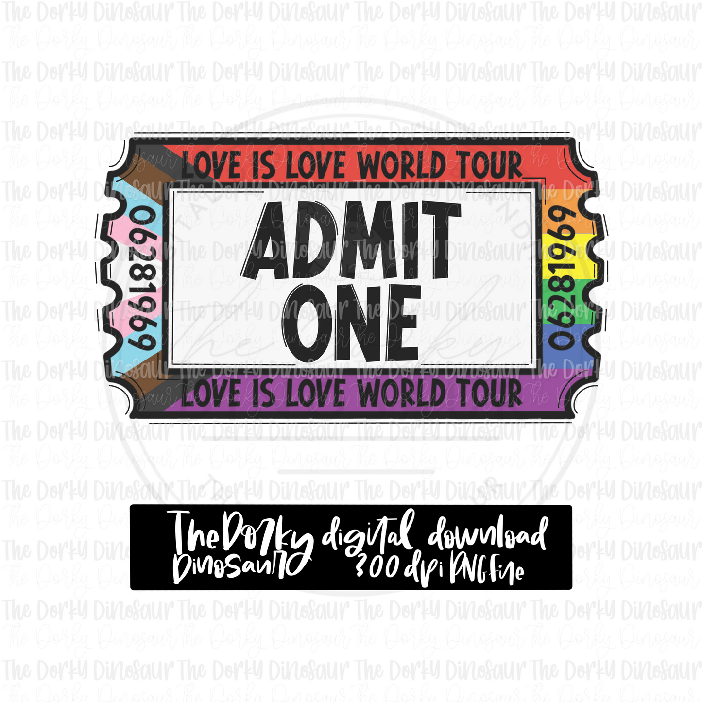 Love Is Love World Tour Ticket (Progress) PNG File | Pride Digital File | LGBTQIA+ PNG File | Digital Download | Pride Sublimation File